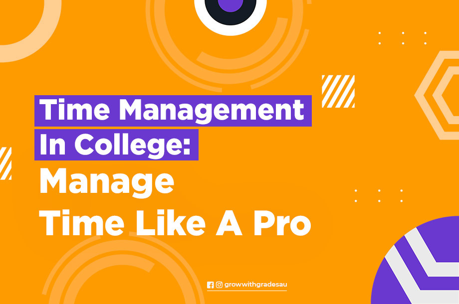 Time Management In College: Manage Time Like A Pro